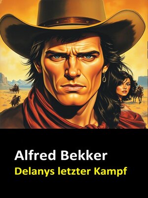 cover image of Alfred Bekker Delanys letzter Kampf